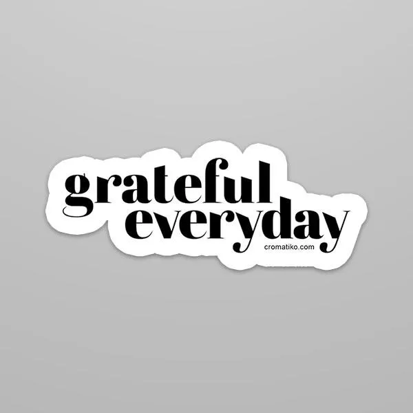 Grateful Everyday | Sticker